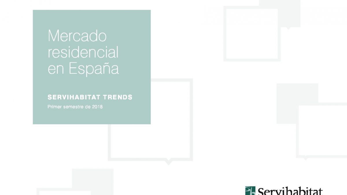Informe sobre el “Mercado residencial en España” elaborado por Servihabitat
